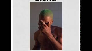 Frank Ocean  Blonde Full Album [upl. by Desberg]