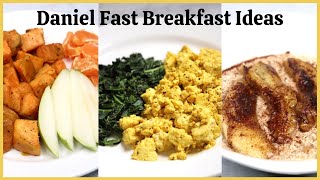 3 Daniel Fast Breakfast Ideas Quick and Easy [upl. by Mulloy]