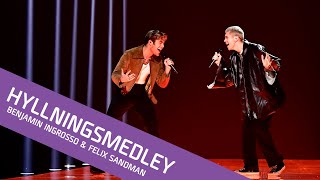 Hyllningsmedley  Benjamin Ingrosso amp Felix Sandman  Mellanakt [upl. by Buke]