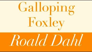 Roald Dahl  Galloping Foxley  Full audiobook with text AudioEbook [upl. by Bashuk]