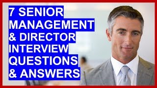 7 SENIOR MANAGER  DIRECTOR Interview Questions and Answers [upl. by Richards772]