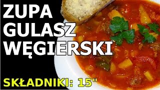 Gulasz Węgierski  zupa [upl. by Renie]