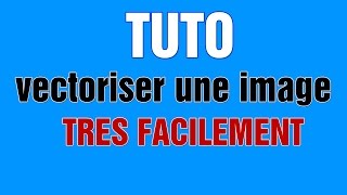 TUTO  📝 VECTORISER UNE IMAGE TRES FACILEMENT 📝 [upl. by Hiltan768]