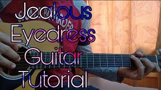 Jealous  Eyedress  Easy Guitar Tutorial Lesson Chords [upl. by Ertha]