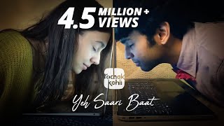 Rochak Kohli  Yeh Saari Baat Official Music Video [upl. by Narayan]