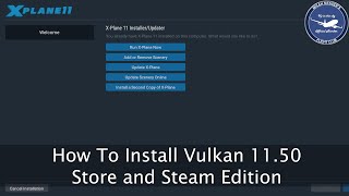 How to Install Vulkan 1150  Beta  XPlane 11 [upl. by Gow]