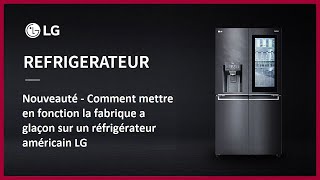 Comment mettre en fonction la fabrique a glaçon sur un réfrigérateur américain LG [upl. by Stu216]