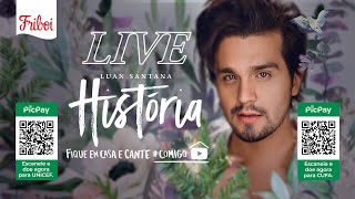 Live LUAN quotHISTÓRIAquot  FiqueEmCasa e Cante Comigo [upl. by Xuaeb964]