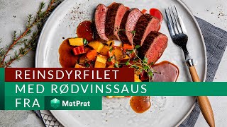 Reinsdyrfilet med rødvinssaus  MatPrat [upl. by Ibob]