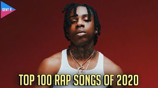 TOP 100 RAP SONGS OF 2020 YOUR CHOICE [upl. by Lilyan194]