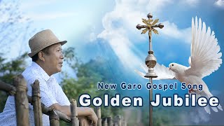 Golden JubileeNew Garo Gospel Song Official Fr Jimberth K Marak [upl. by Artkele731]