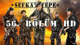 Şefkat Tepe  56Bölüm HD [upl. by Fatima183]