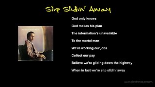 Paul Simon  Slip Slidin Away Lyrics [upl. by Lyssa776]