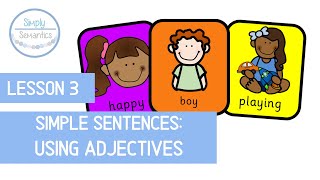 Colourful Semantics Lesson 3 Using Adjectives [upl. by Orton339]