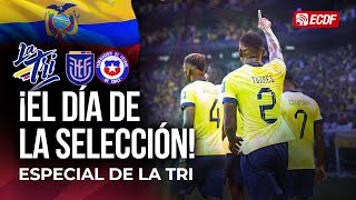 EL DÍA DE LA SELECCIÓN  PROGRAMACIÓN ESPECIAL ECUADOR VS CHILE [upl. by Mccourt]