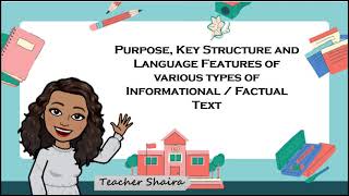 Identify the Purpose Key Structure and Language Features of Various InformationalFactual Text [upl. by Nylave]