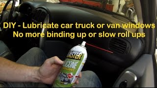 DIY Lubricate car truck or van windows  no more binding up or slow roll ups smooth operation [upl. by Norraj347]