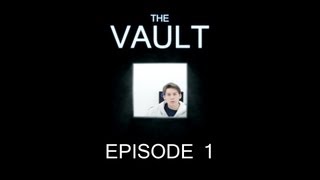 The Vault  Episode 1 [upl. by Ursa]