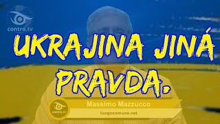 UKRAJINA  JINÁ PRAVDA [upl. by Anissej927]