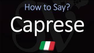 How to Pronounce Caprese CORRECTLY Meaning amp Pronunciation 4K [upl. by Yand342]