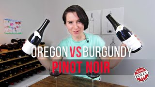 Oregon vs Burgundy Pinot Noir [upl. by Wightman]