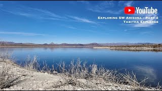 Exploring SW Arizona  Part 2 [upl. by Rollie]