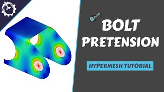 Hypermesh Bolt Pretension Analysis Optistruct Tutorial [upl. by Cordelie]