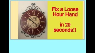 How To Fix A Loose Clock Hand In 20 Seconds EASY [upl. by Eeruhs]