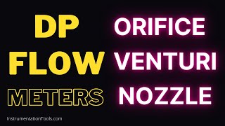 DP Flow Meters Explained  Orifice Venturi Nozzle Sensor Elements [upl. by Naujik644]