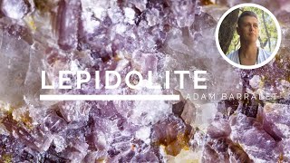 Lepidolite  The Crystal of Smooth Path [upl. by Irbmac]