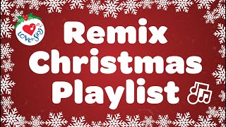 Christmas Songs Remix Playlist with Lyrics [upl. by Scevo]