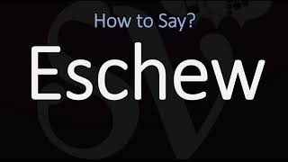 How to Pronounce Eschew CORRECTLY [upl. by Meggi252]