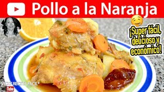 POLLO A LA NARANJA  Vicky Receta Facil [upl. by Eivod]