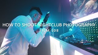 HOW TO SHOOT NIGHTCLUB PHOTOGRAPHY [upl. by Devlen]