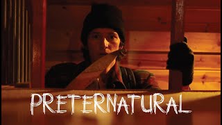 PRETERNATURAL  Horror Short Film [upl. by Soirtemed454]