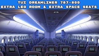 TUI Dreamliner 787800  Extra Space  Extra Leg Room [upl. by Dermott]