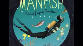 Ms Alex reads Manfish A Story of Jacques Cousteau [upl. by Nadya]