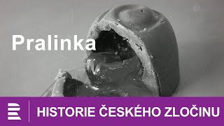 Historie českého zločinu Pralinka [upl. by Twedy794]