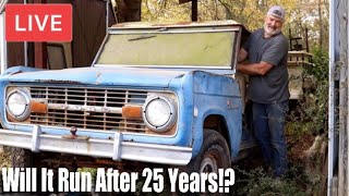 LIVE Will It Run ABANDONED 1975 Ford Bronco First Start In 25 Yrs 1st Gen Turnin To Rust RESTORED [upl. by Ochs383]