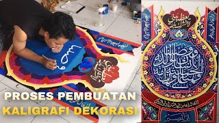 PROSES PEMBUATAN KALIGRAFI DEKORASI [upl. by Reginnej]