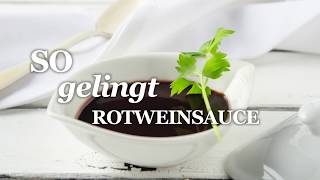 So gelingt Rotweinsauce [upl. by Acirred]