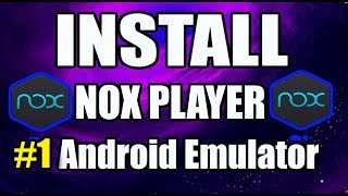 Download amp Install NOX Player on PC  Preview 2019 1 Android Emulator for using APKs [upl. by Legna883]