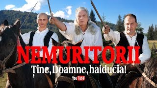 NEMURITORII  Tine Doamne haiducia EtnoTv [upl. by Flory]