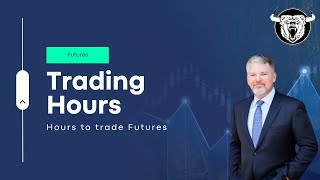 Futures Trading Hours When Can You Trade Them [upl. by Ayaj849]