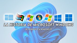 La Historia de Microsoft Windows Desde Windows 10 a Windows 11 [upl. by Bara]