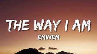 Eminem  The Way I Am Lyrics [upl. by Suirad]