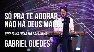 Jesus em Tua presença  Não há Deus maior  Gabriel Guedes AO VIVO  Lagoinha [upl. by Anivlem]