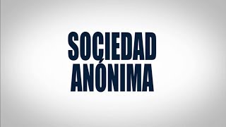 Sociedad Anónima [upl. by Notsreik]