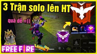 Free Fire Solo 3 trận lên Rank Huyền Thoại OB18  Nạp 10k quay chế tác  StarBoyVN [upl. by Ravaj]