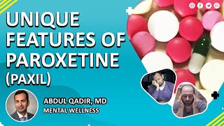 Unique features of Paroxetine Paxil [upl. by Corrie27]